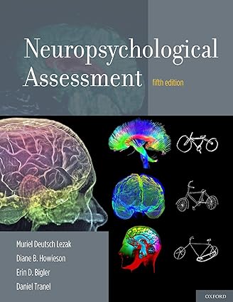Neuropsychological Assessment (5th Edition) BY Lezak - Pdf